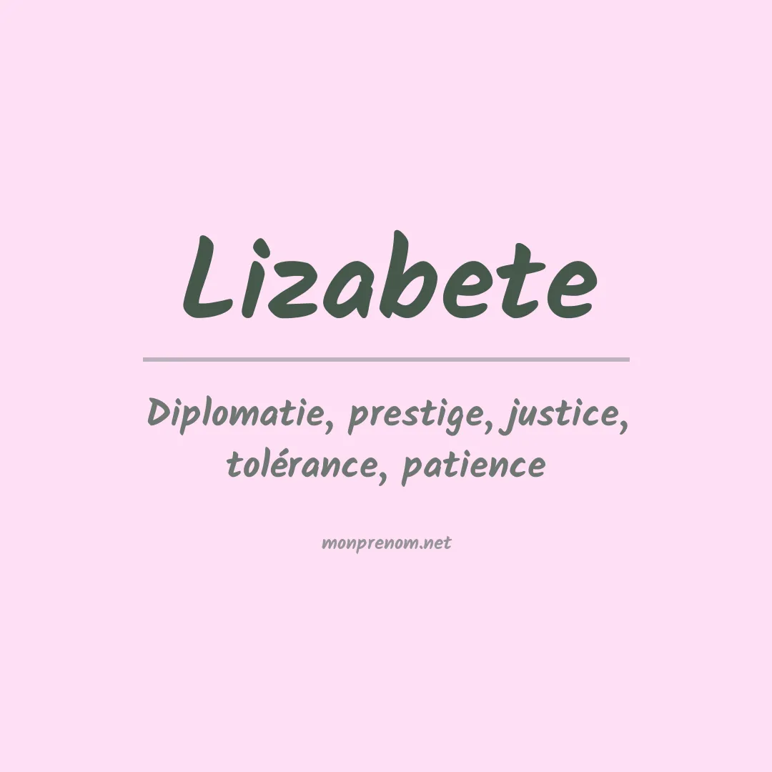 Signification du Prénom Lizabete