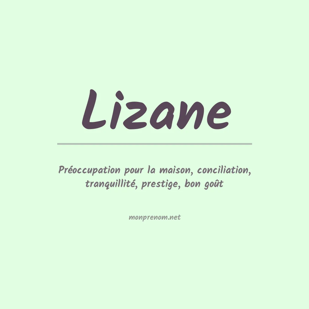 Signification du Prénom Lizane