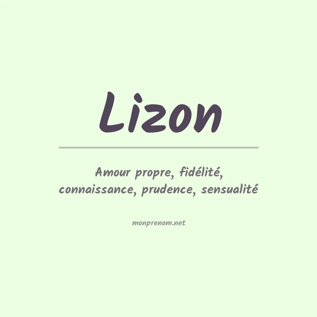 Signification du Prénom Lizon Signification du Prénom Lizon