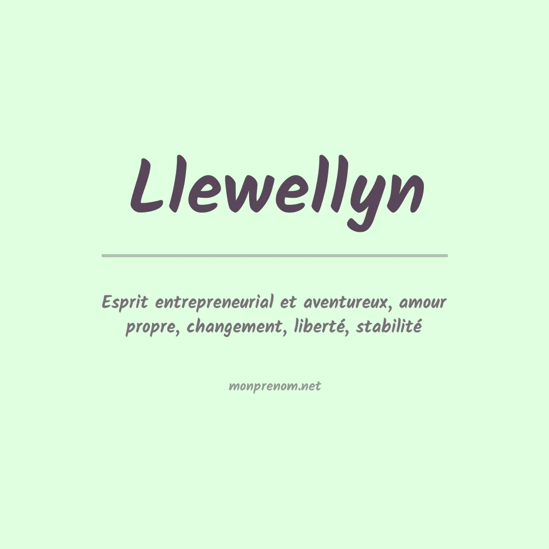 Signification du Prénom Llewellyn Signification du Prénom Llewellyn