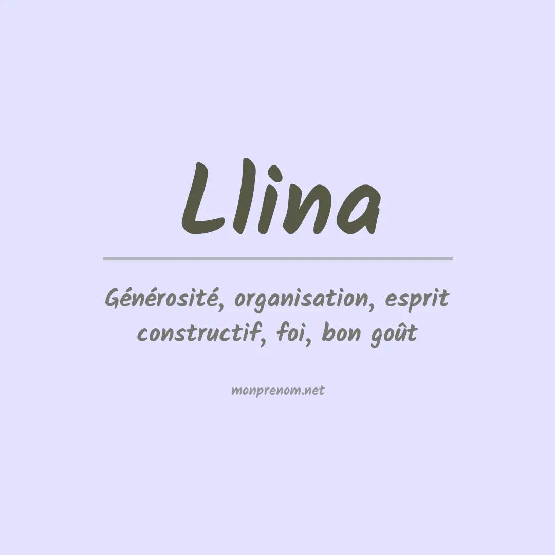 Signification du Prénom Llina Signification du Prénom Llina