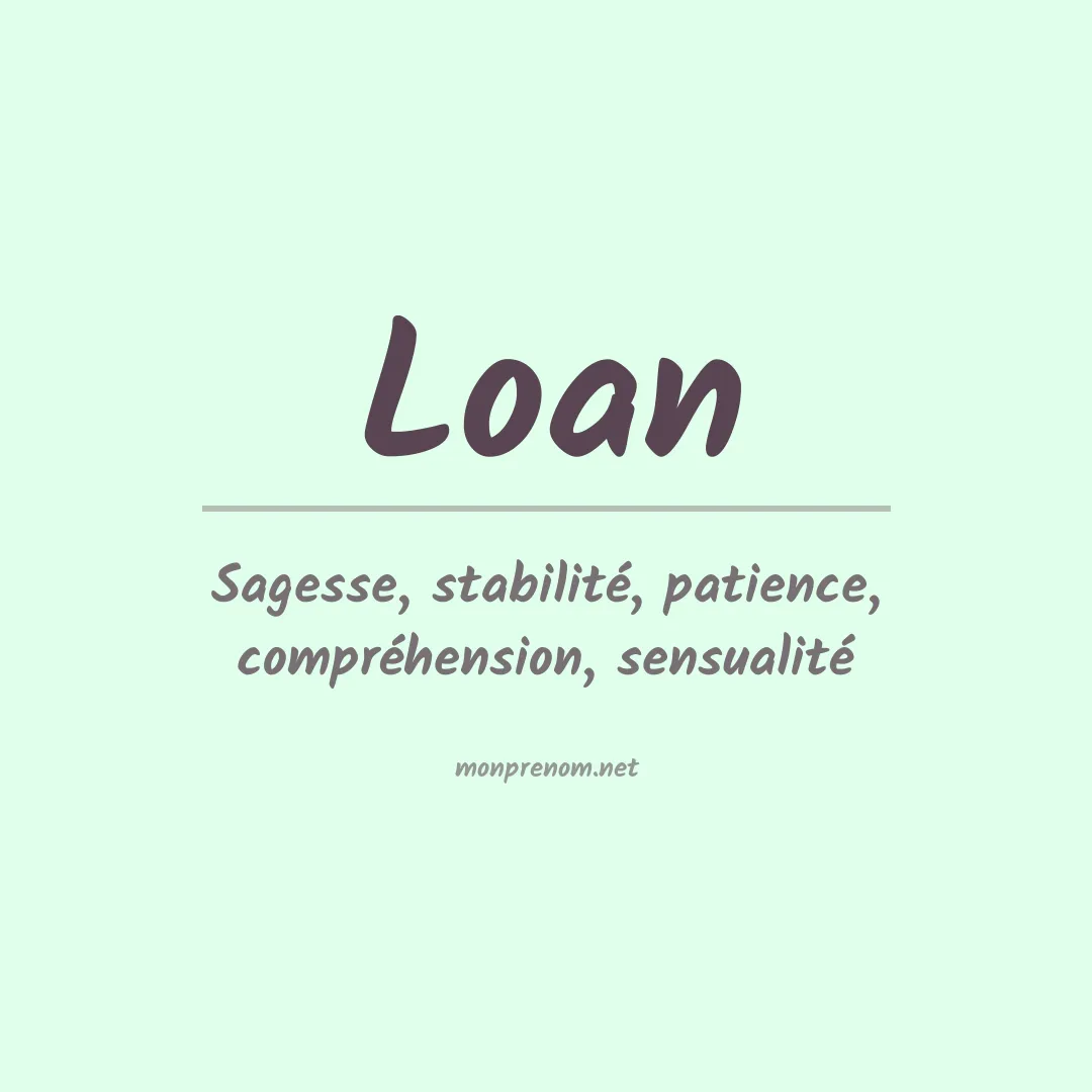 Signification du Prénom Loan