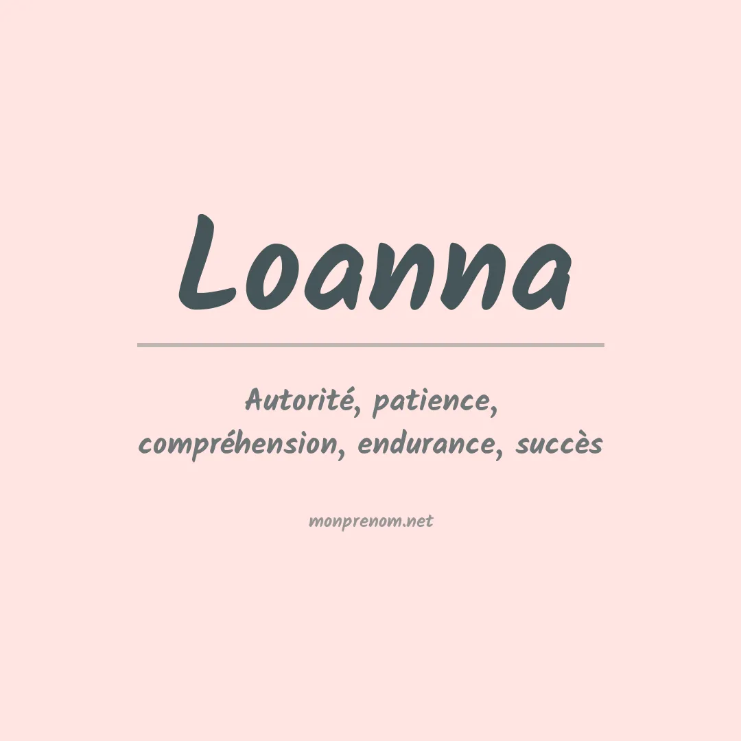 Signification du Prénom Loanna