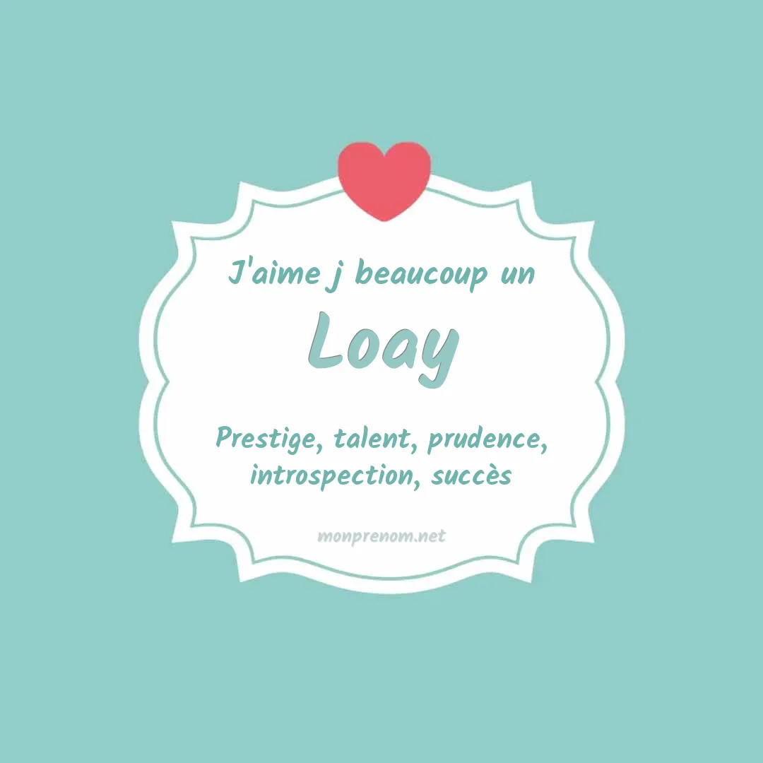 j'aime beaucoup Loay