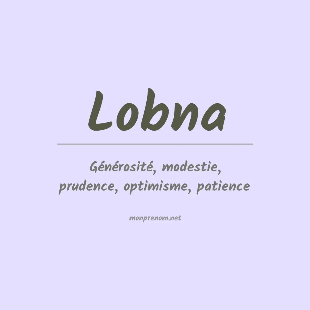 Signification du Prénom Lobna