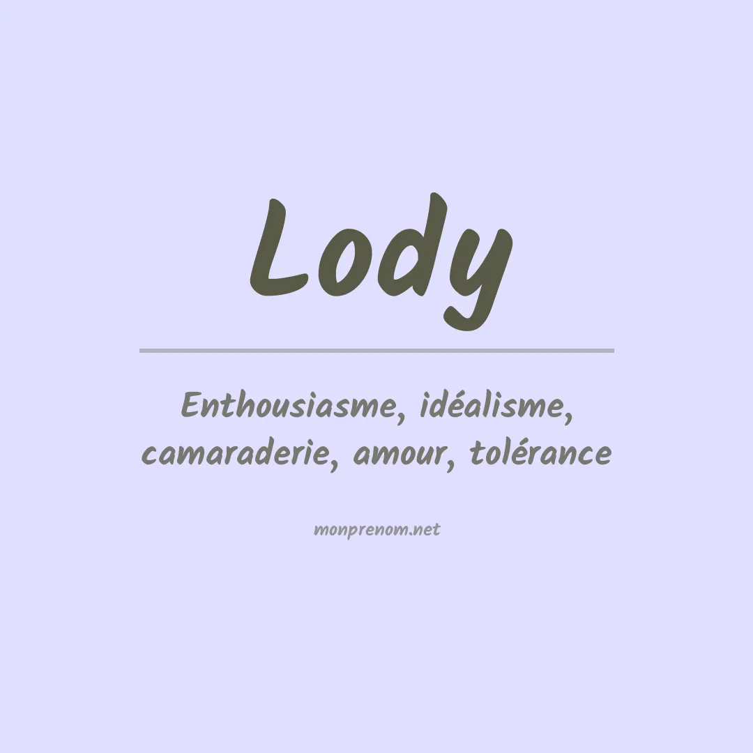 Signification du Prénom Lody