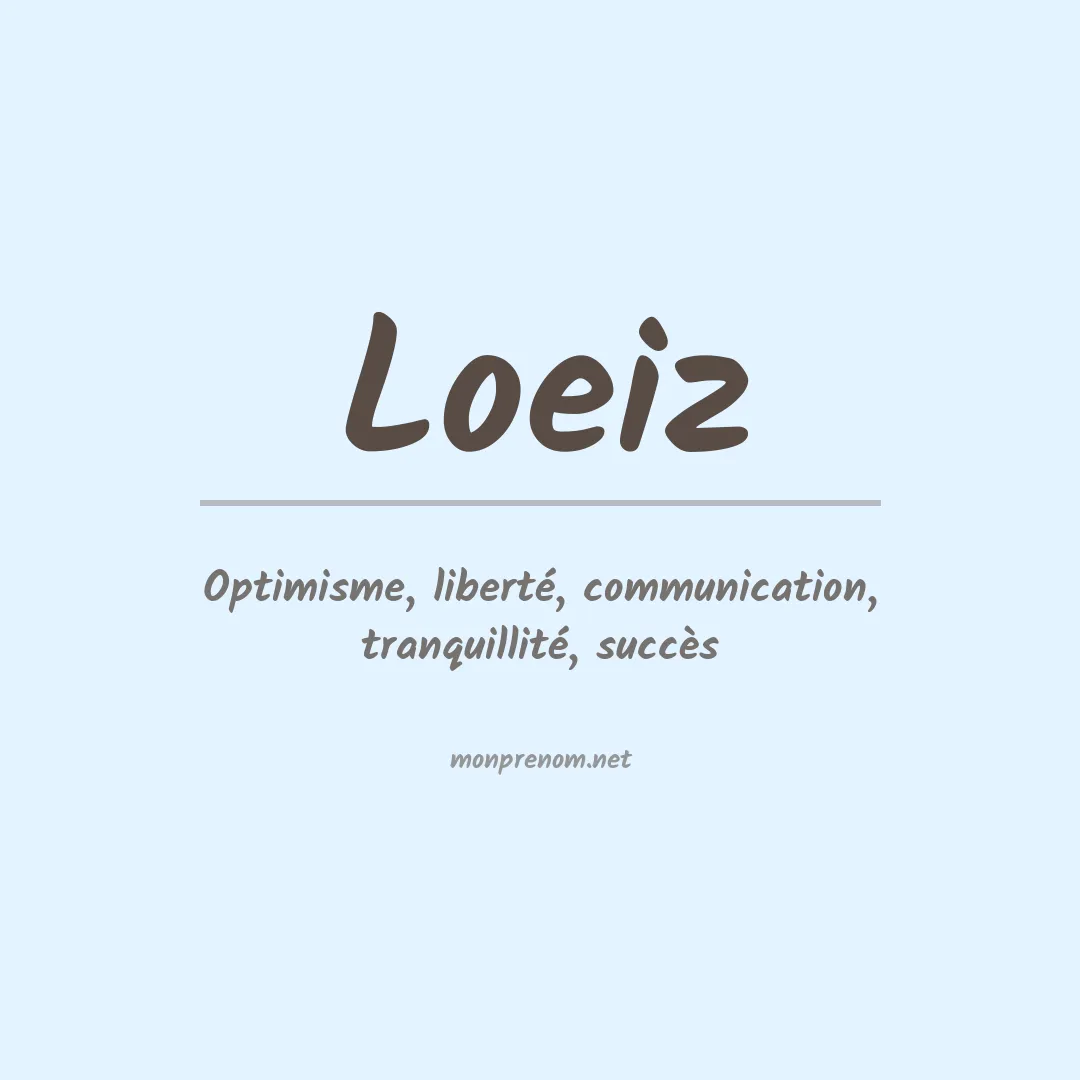 Signification du Prénom Loeiz Signification du Prénom Loeiz