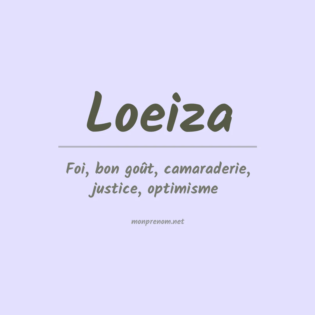 Signification du Prénom Loeiza Signification du Prénom Loeiza