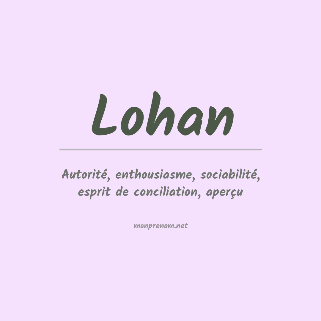 Signification du Prénom Lohan