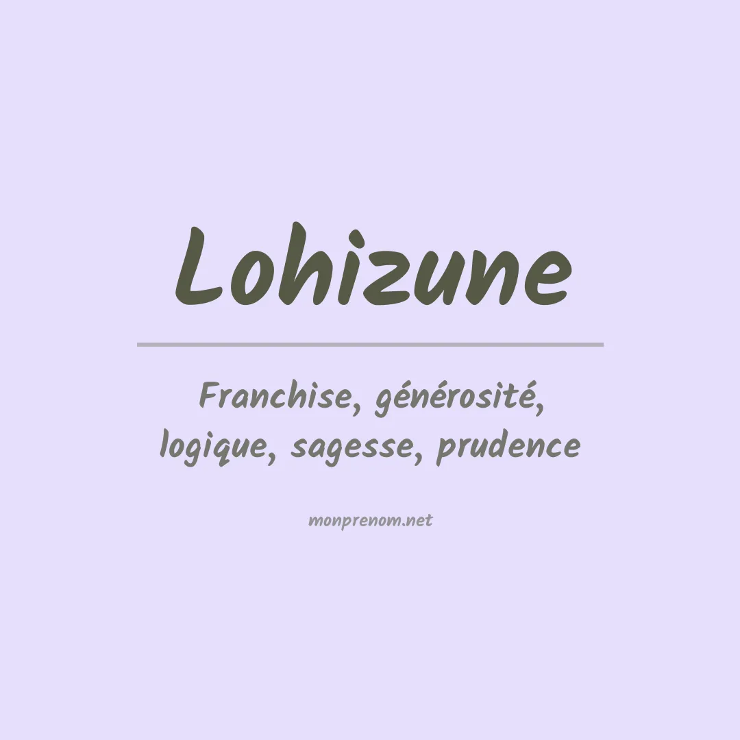 Signification du Prénom Lohizune Signification du Prénom Lohizune
