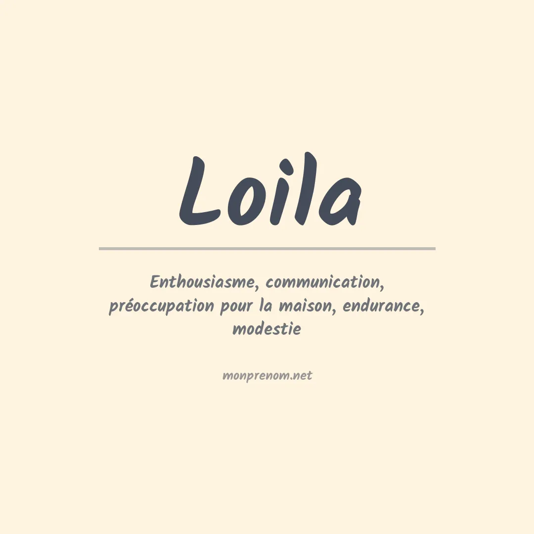 Signification du Prénom Loila