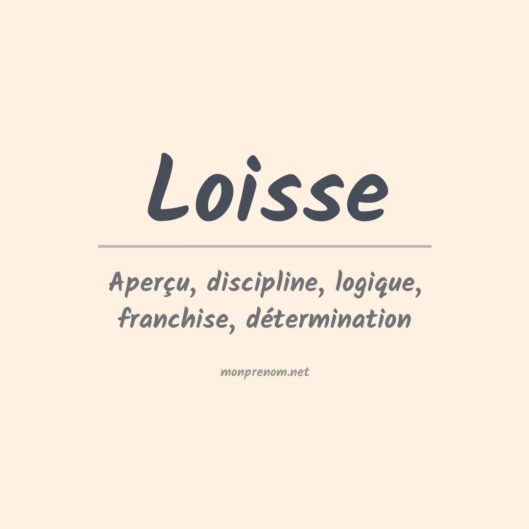 Signification du Prénom Loisse Signification du Prénom Loisse