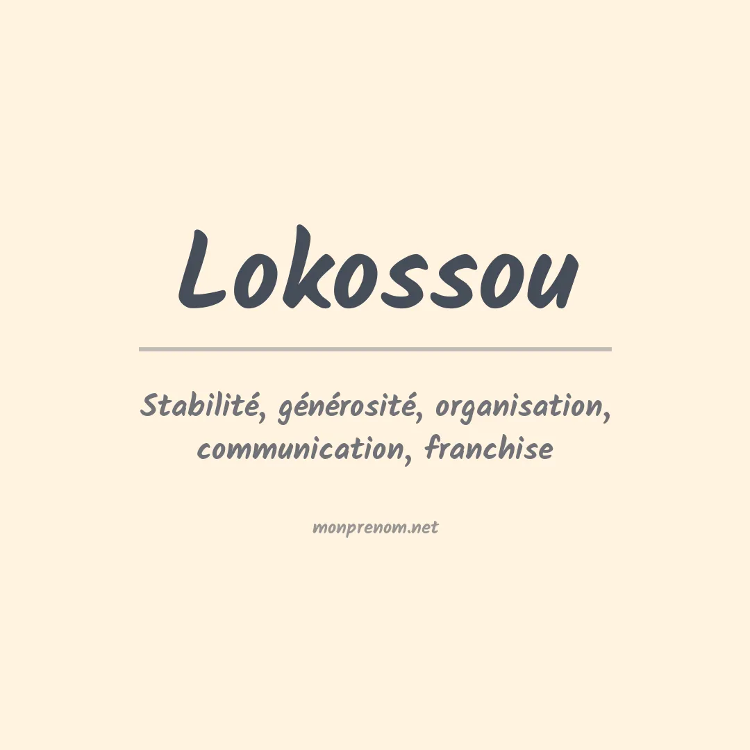 Signification du Prénom Lokossou Signification du Prénom Lokossou