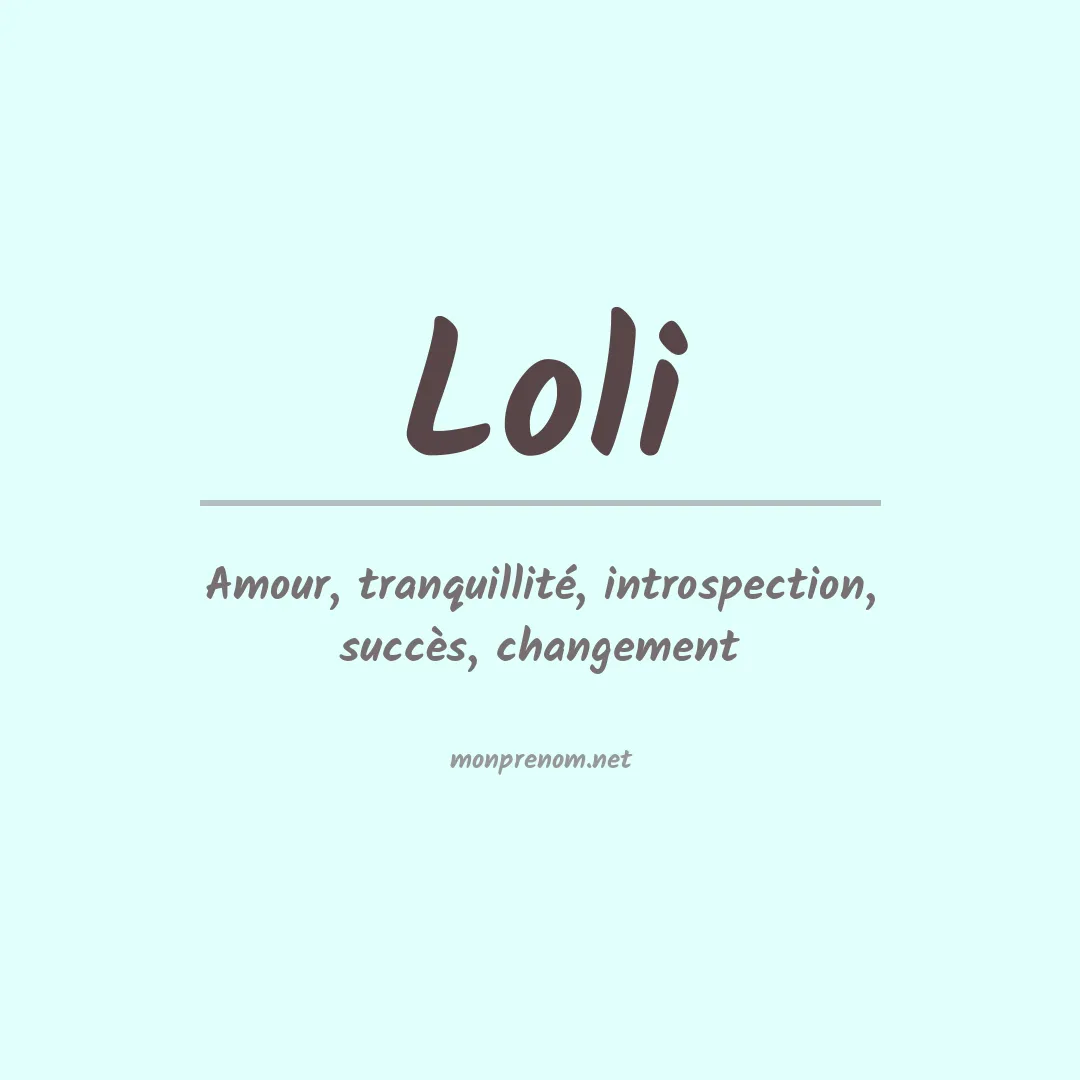 Signification du Prénom Loli