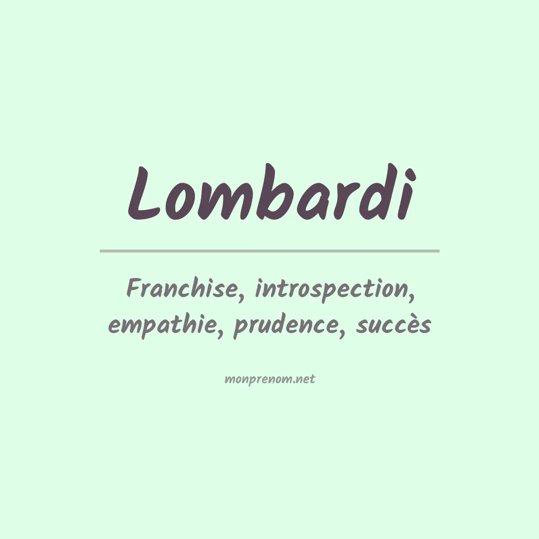 Signification du Prénom Lombardi