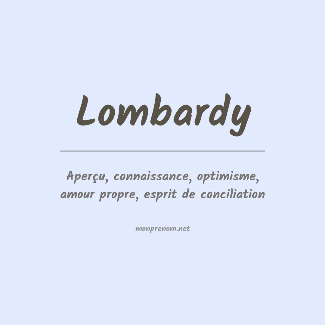 Signification du Prénom Lombardy