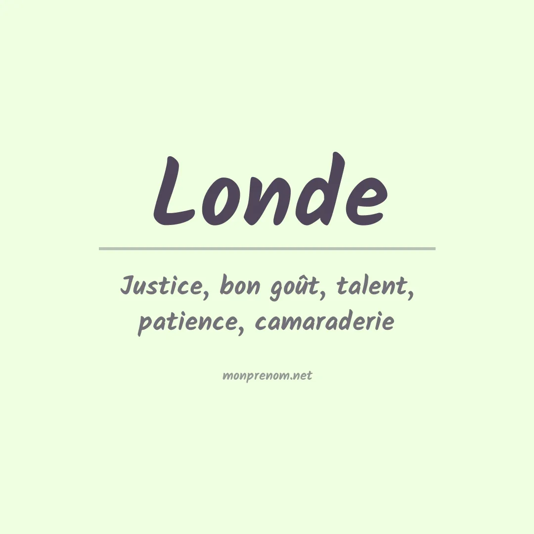 Signification du Prénom Londe Signification du Prénom Londe