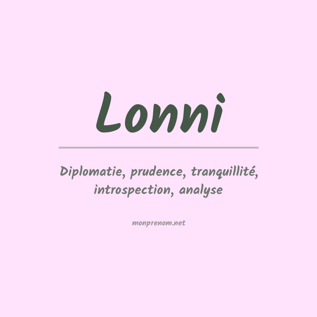 Signification du Prénom Lonni Signification du Prénom Lonni