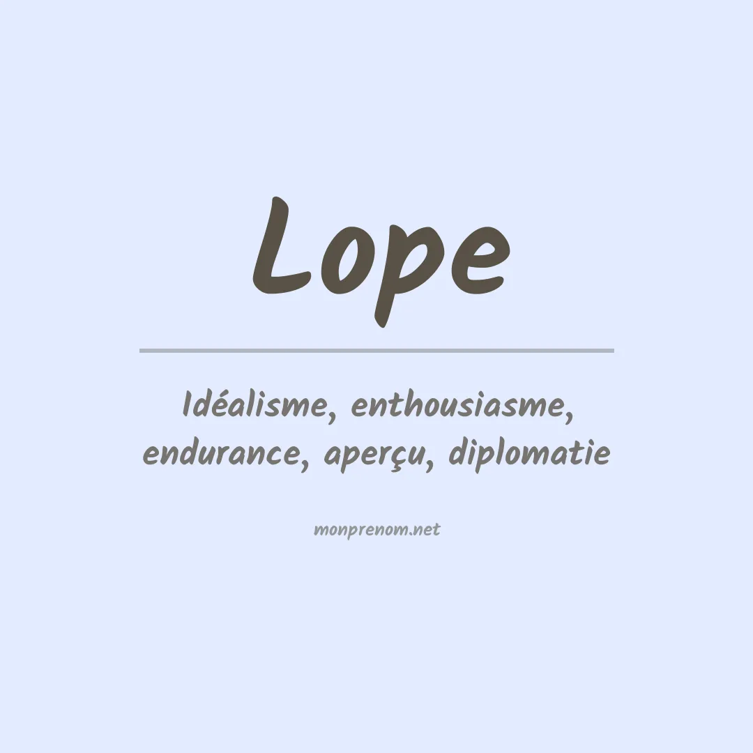Signification du Prénom Lope Signification du Prénom Lope