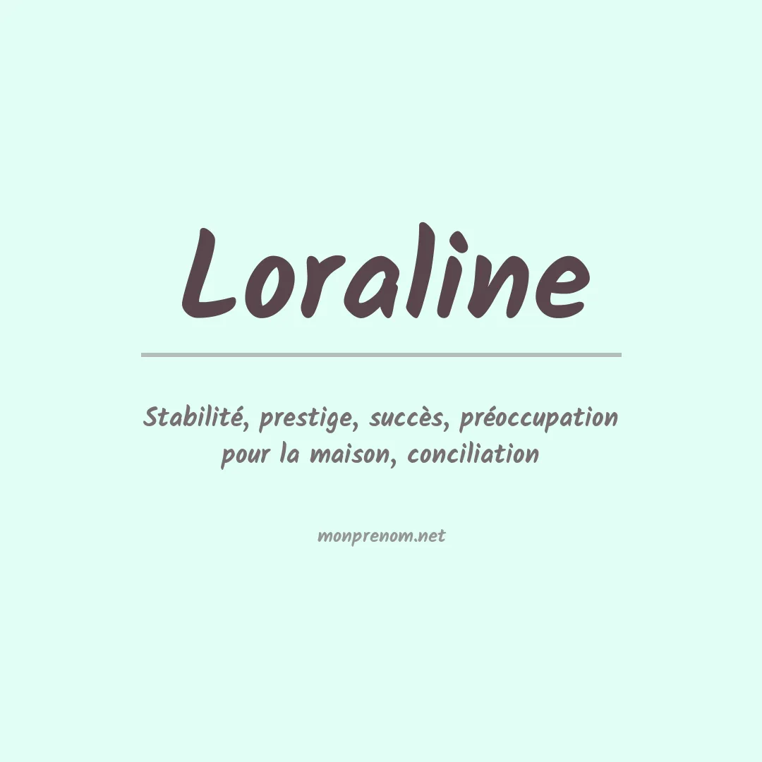 Signification du Prénom Loraline Signification du Prénom Loraline