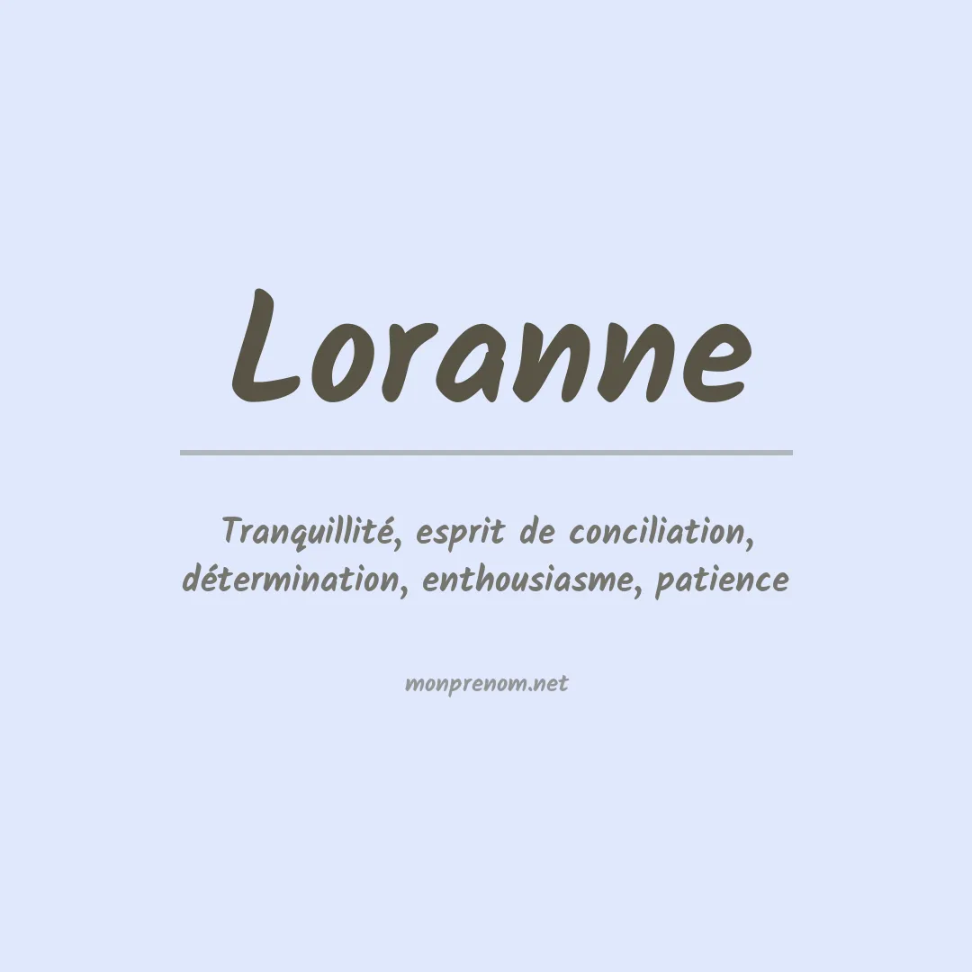 Signification du Prénom Loranne