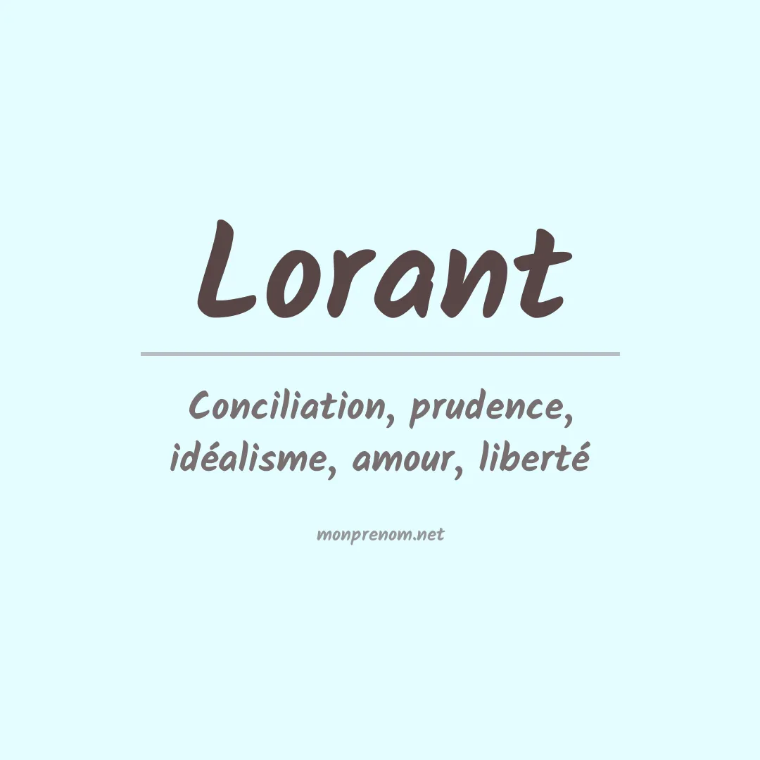 Signification du Prénom Lorant Signification du Prénom Lorant