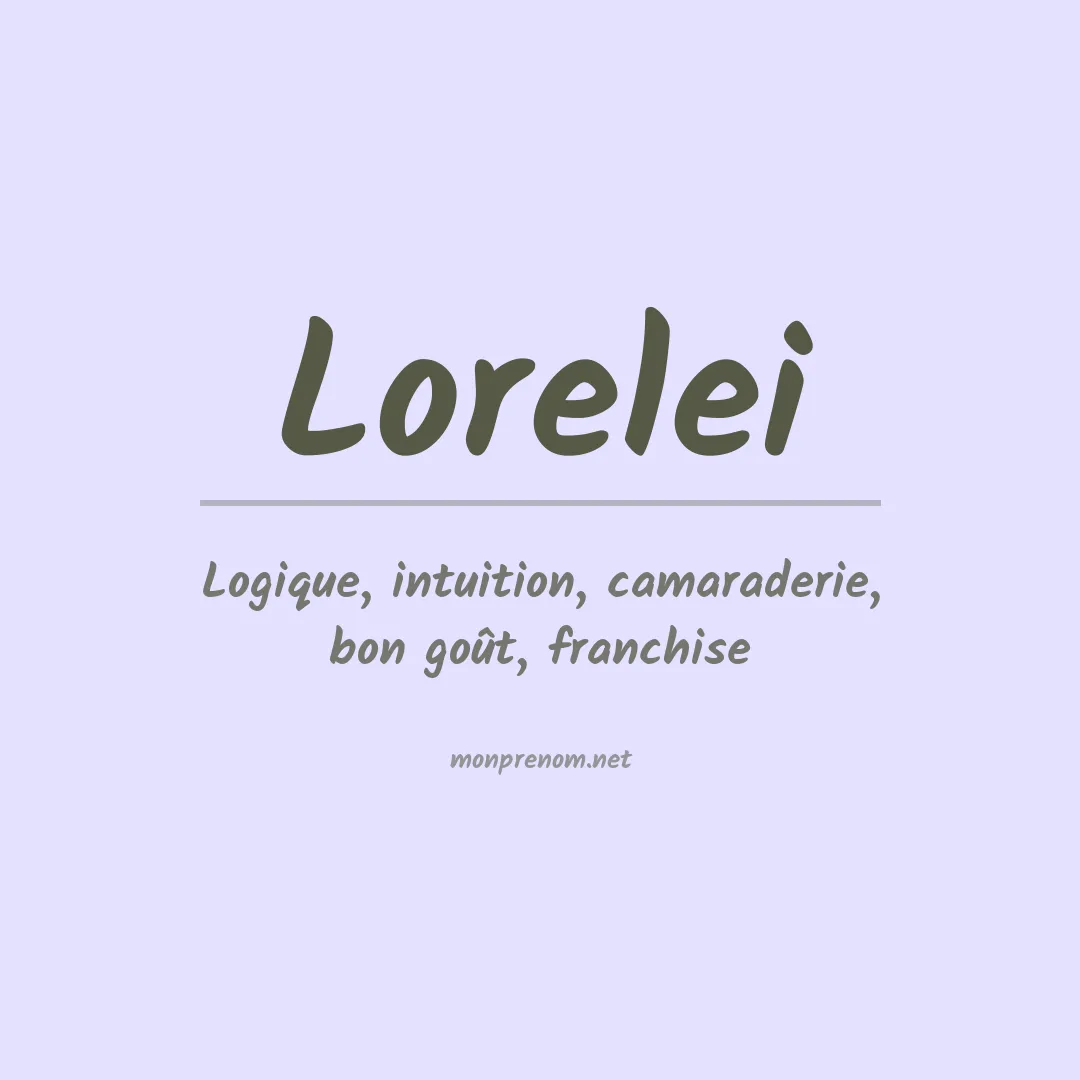 Signification du Prénom Lorelei