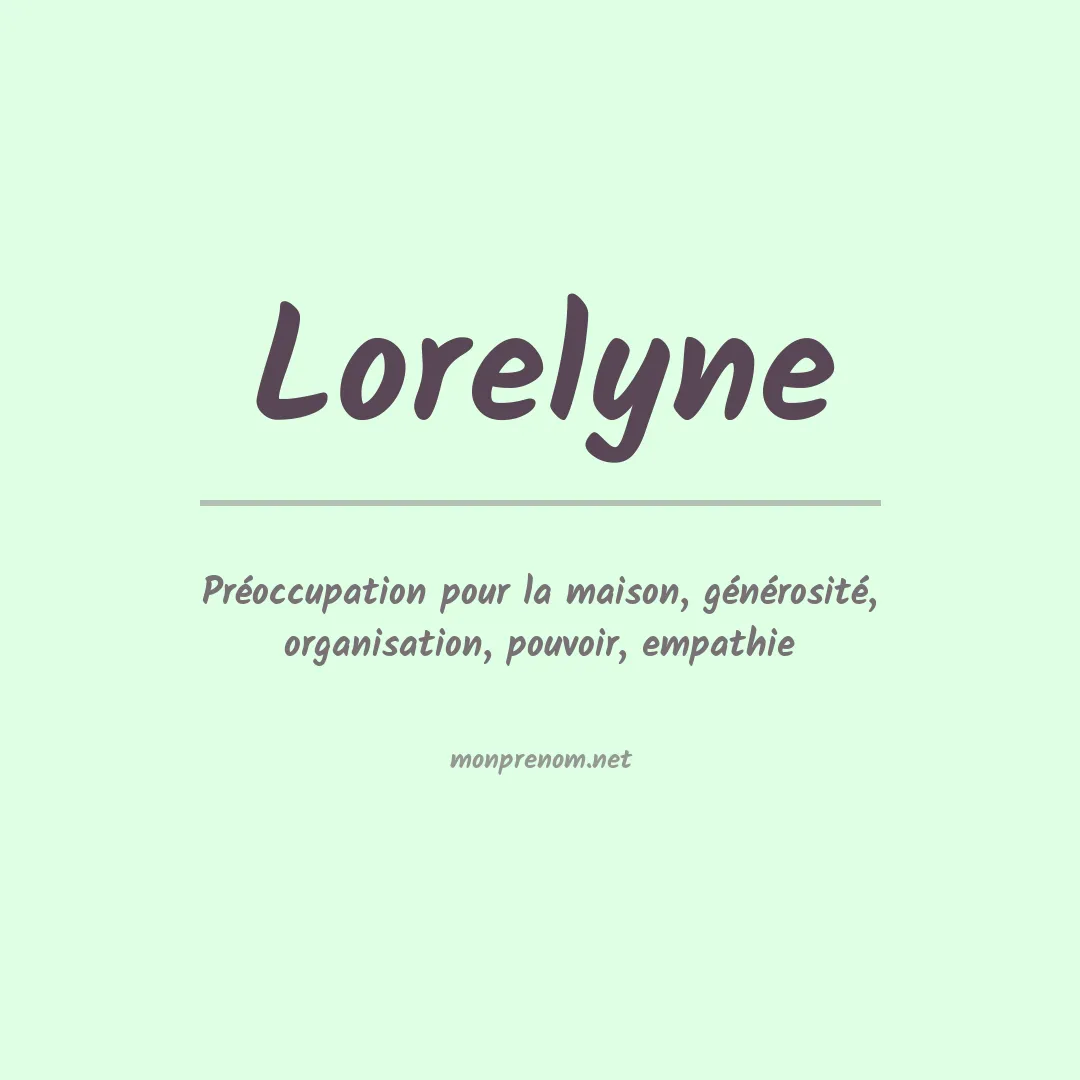 Signification du Prénom Lorelyne Signification du Prénom Lorelyne