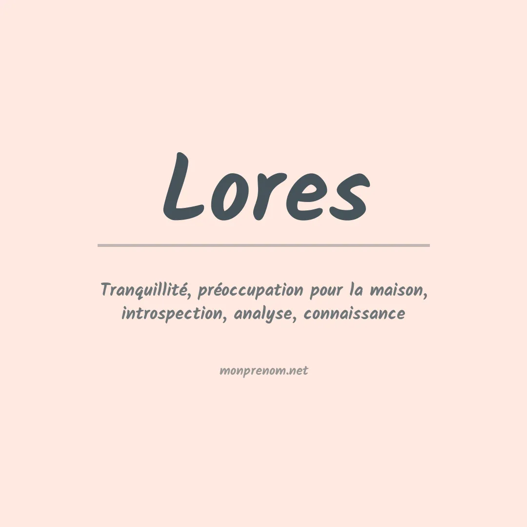 Signification du Prénom Lores Signification du Prénom Lores