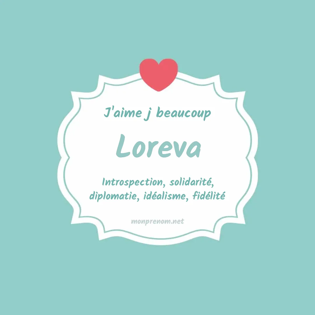 j'aime beaucoup Loreva
