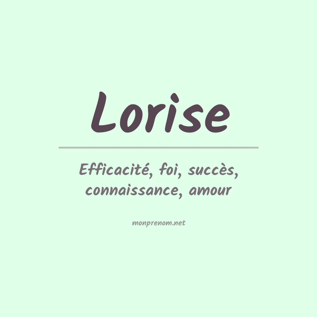 Signification du Prénom Lorise Signification du Prénom Lorise