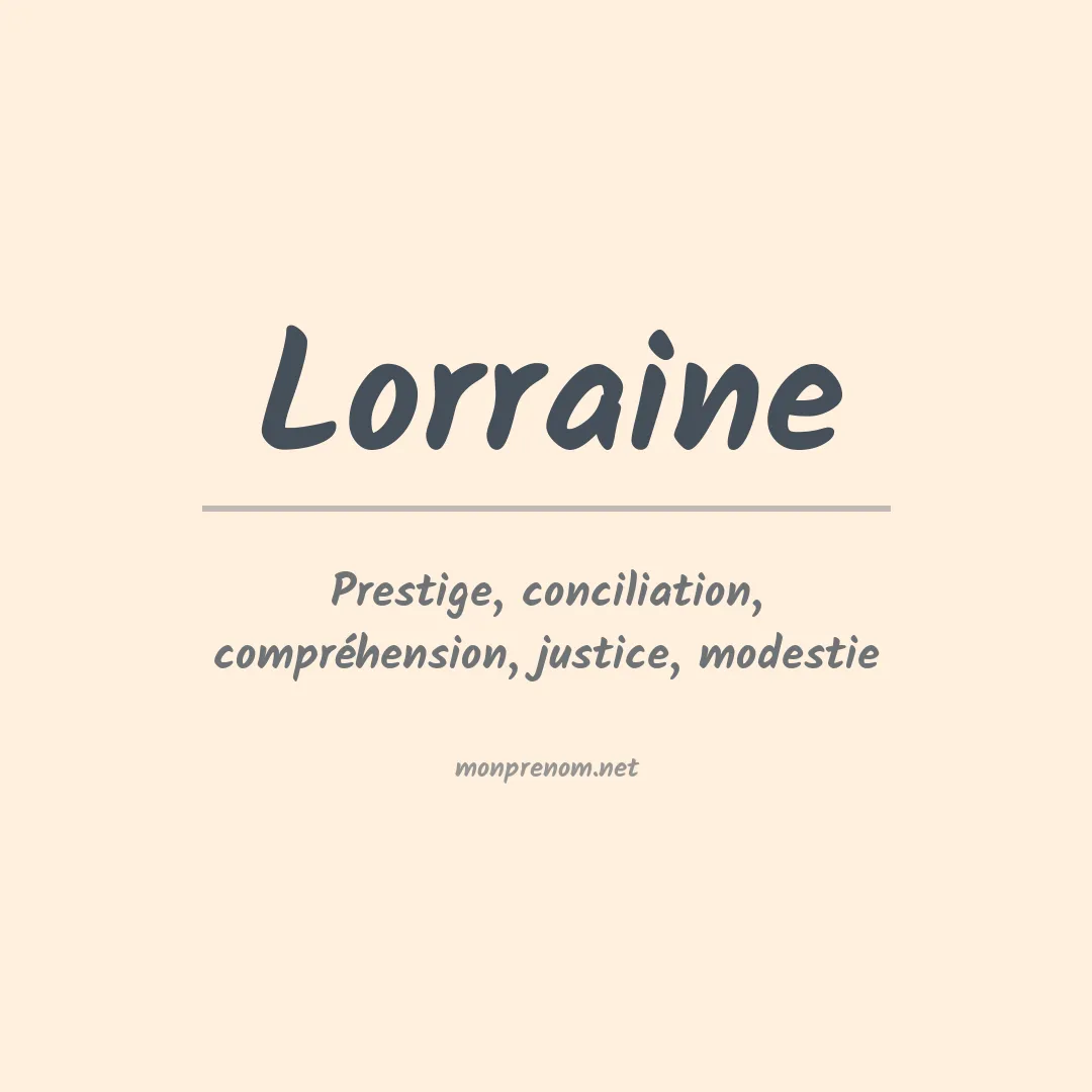 Signification du Prénom Lorraine
