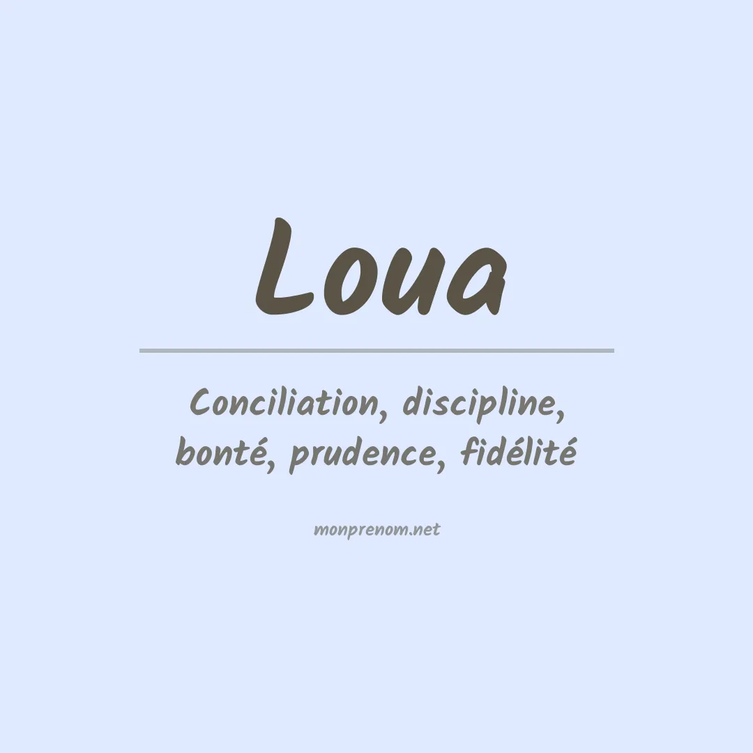 Signification du Prénom Loua Signification du Prénom Loua