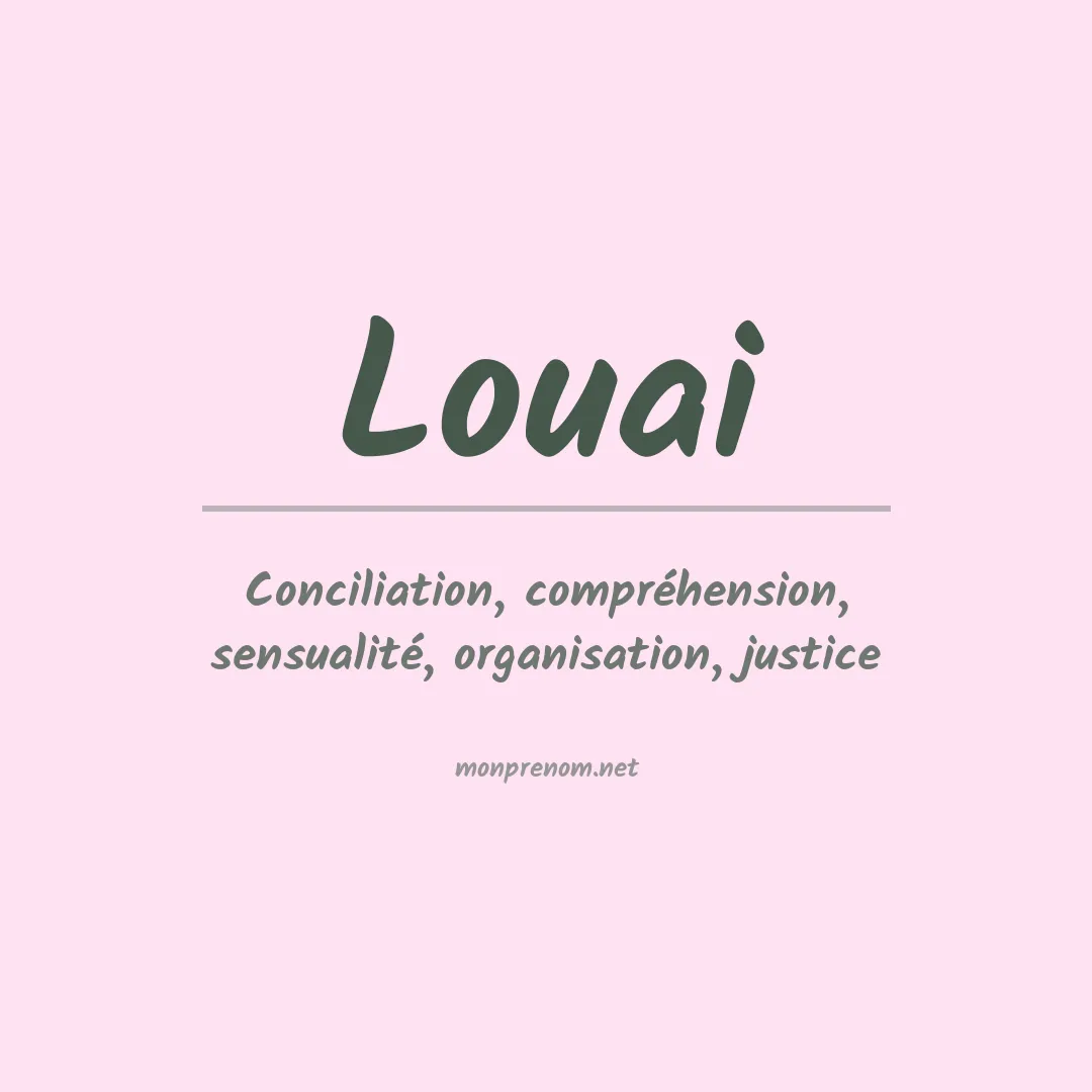 Signification du Prénom Louai Signification du Prénom Louai