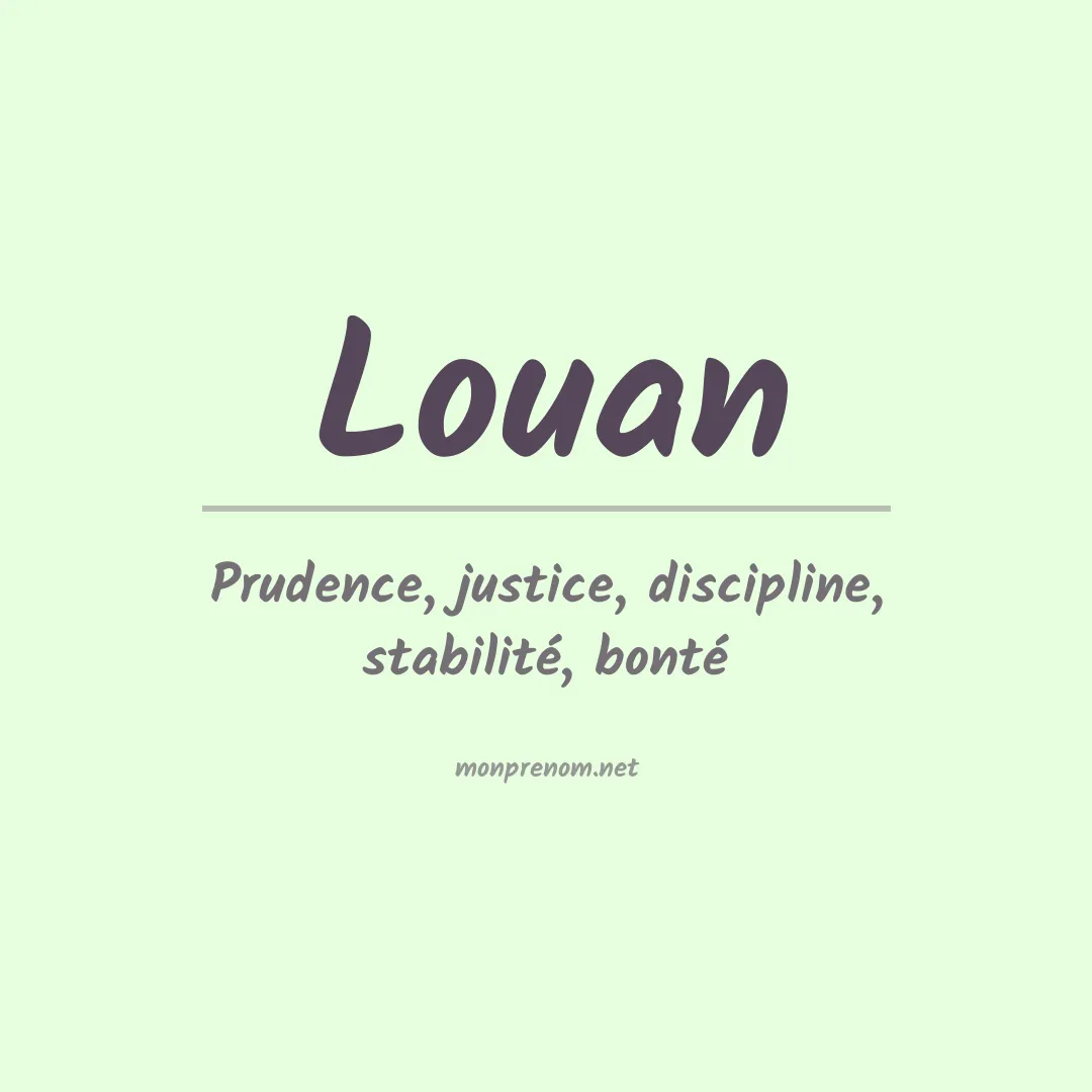 Signification du Prénom Louan