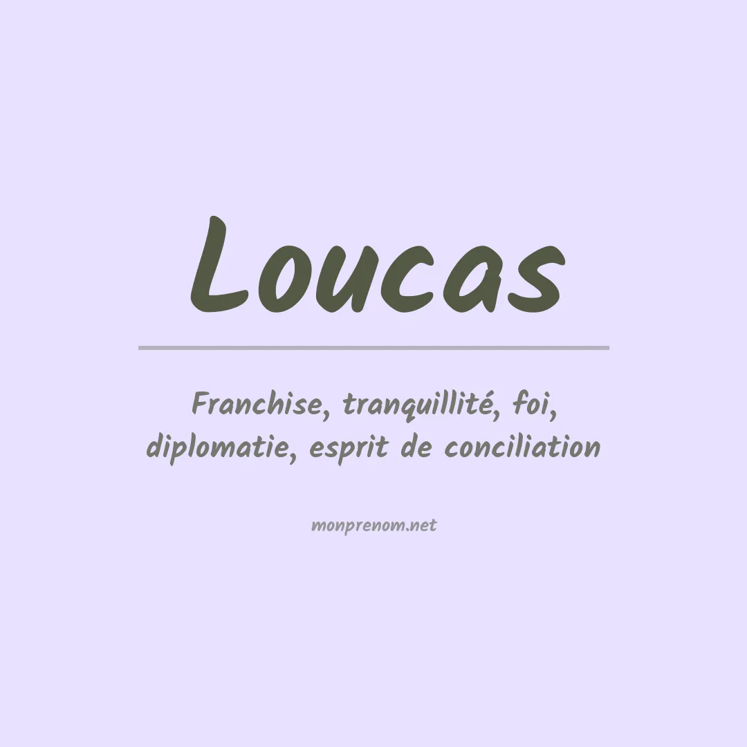 Signification du Prénom Loucas Signification du Prénom Loucas