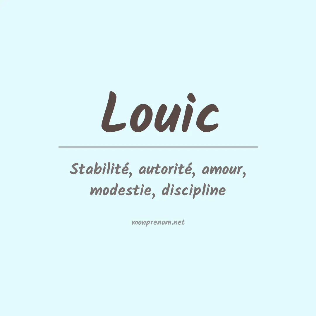 Signification du Prénom Louic Signification du Prénom Louic