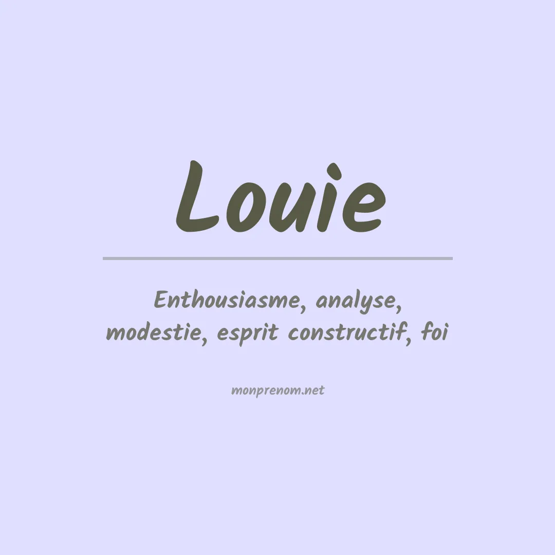 Signification du Prénom Louie