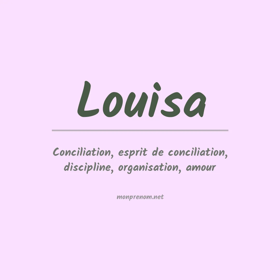 Signification du Prénom Louisa