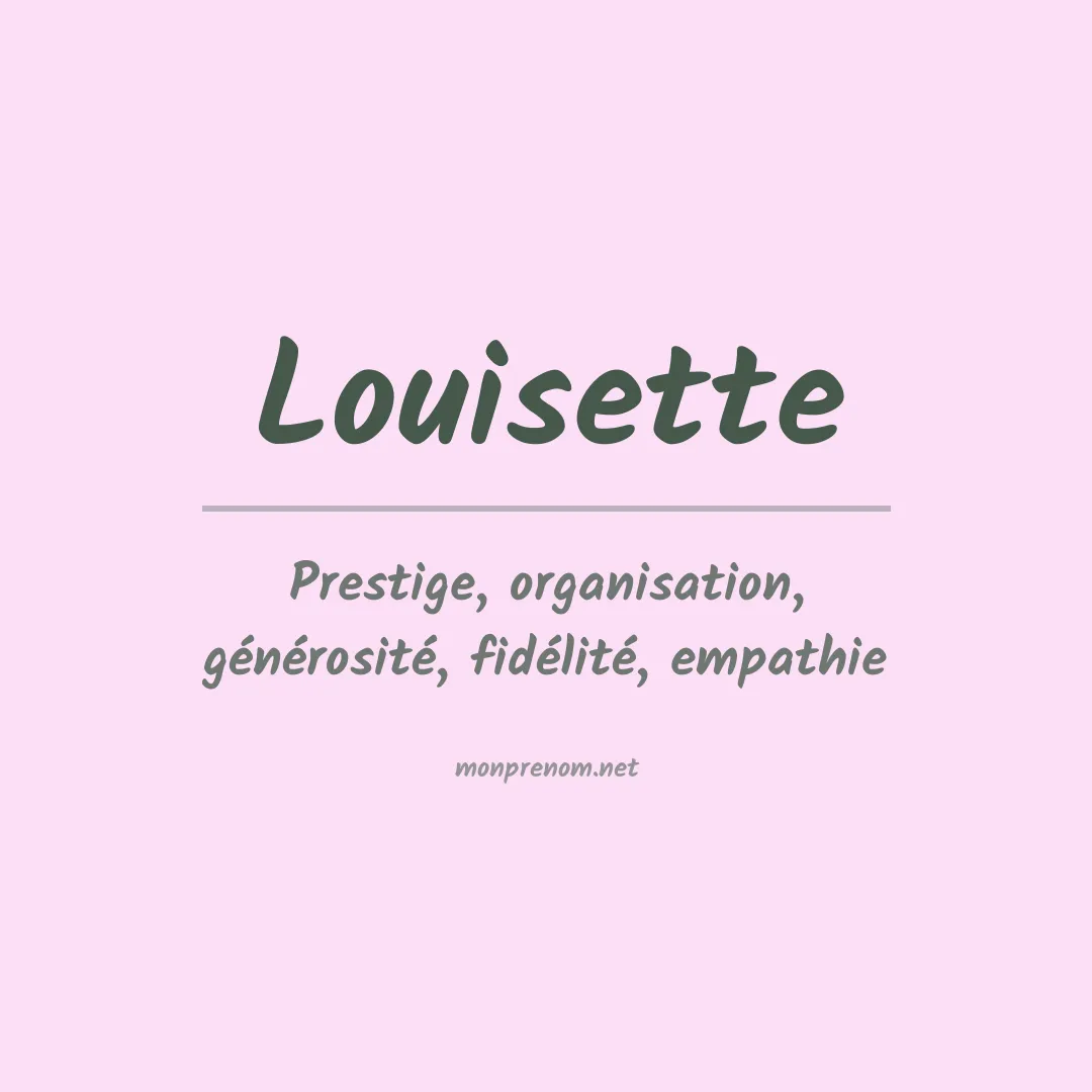 Signification du Prénom Louisette Signification du Prénom Louisette