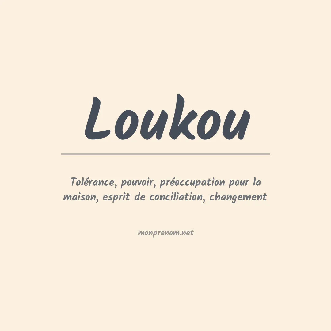 Signification du Prénom Loukou Signification du Prénom Loukou