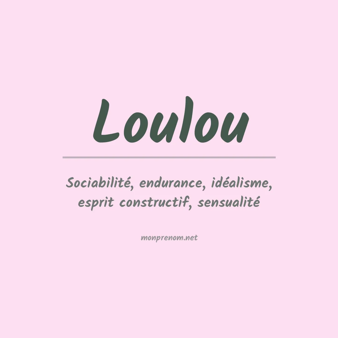 Signification du Prénom Loulou Signification du Prénom Loulou