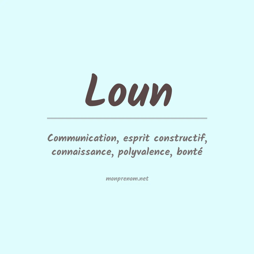 Signification du Prénom Loun Signification du Prénom Loun