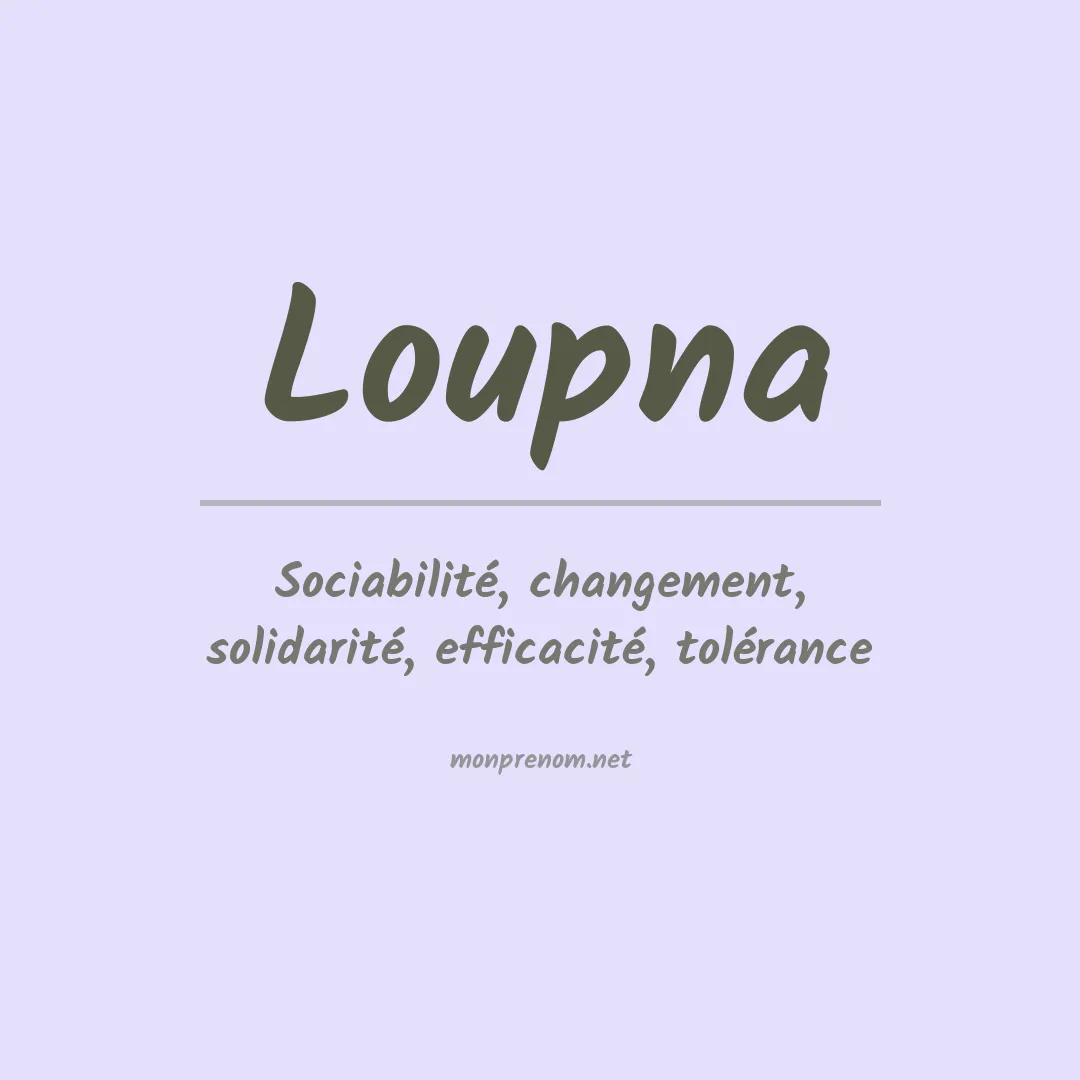 Signification du Prénom Loupna Signification du Prénom Loupna