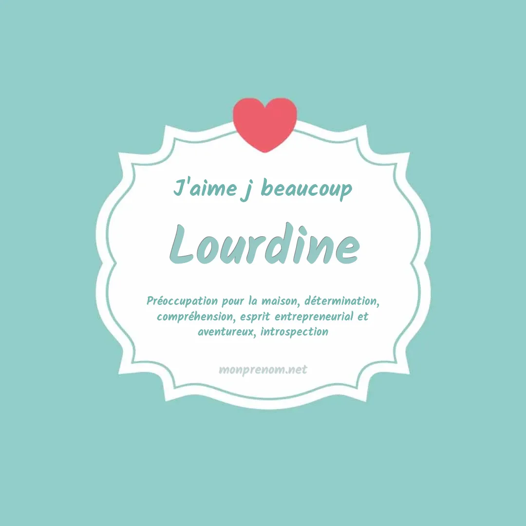j'aime beaucoup Lourdine