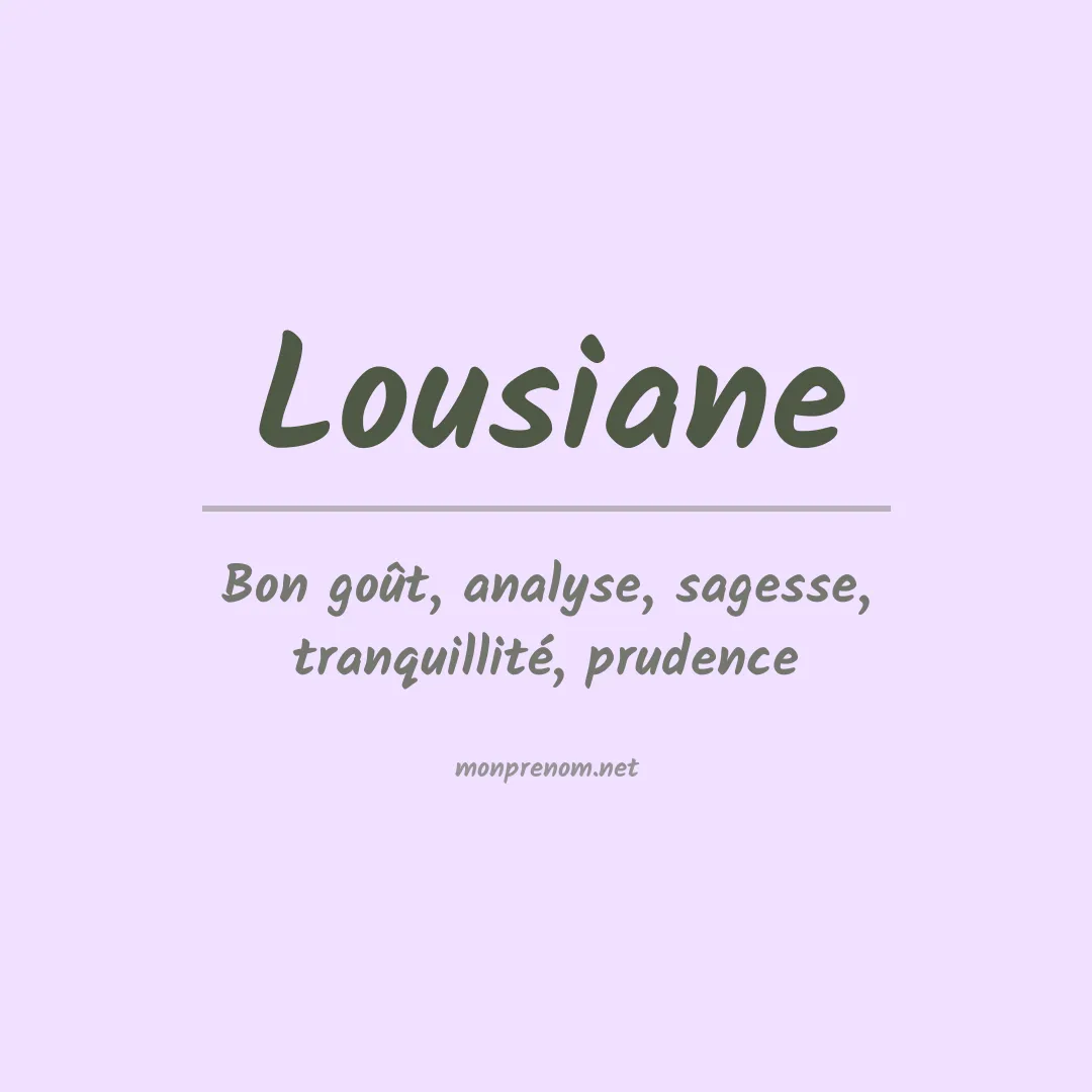 Signification du Prénom Lousiane Signification du Prénom Lousiane