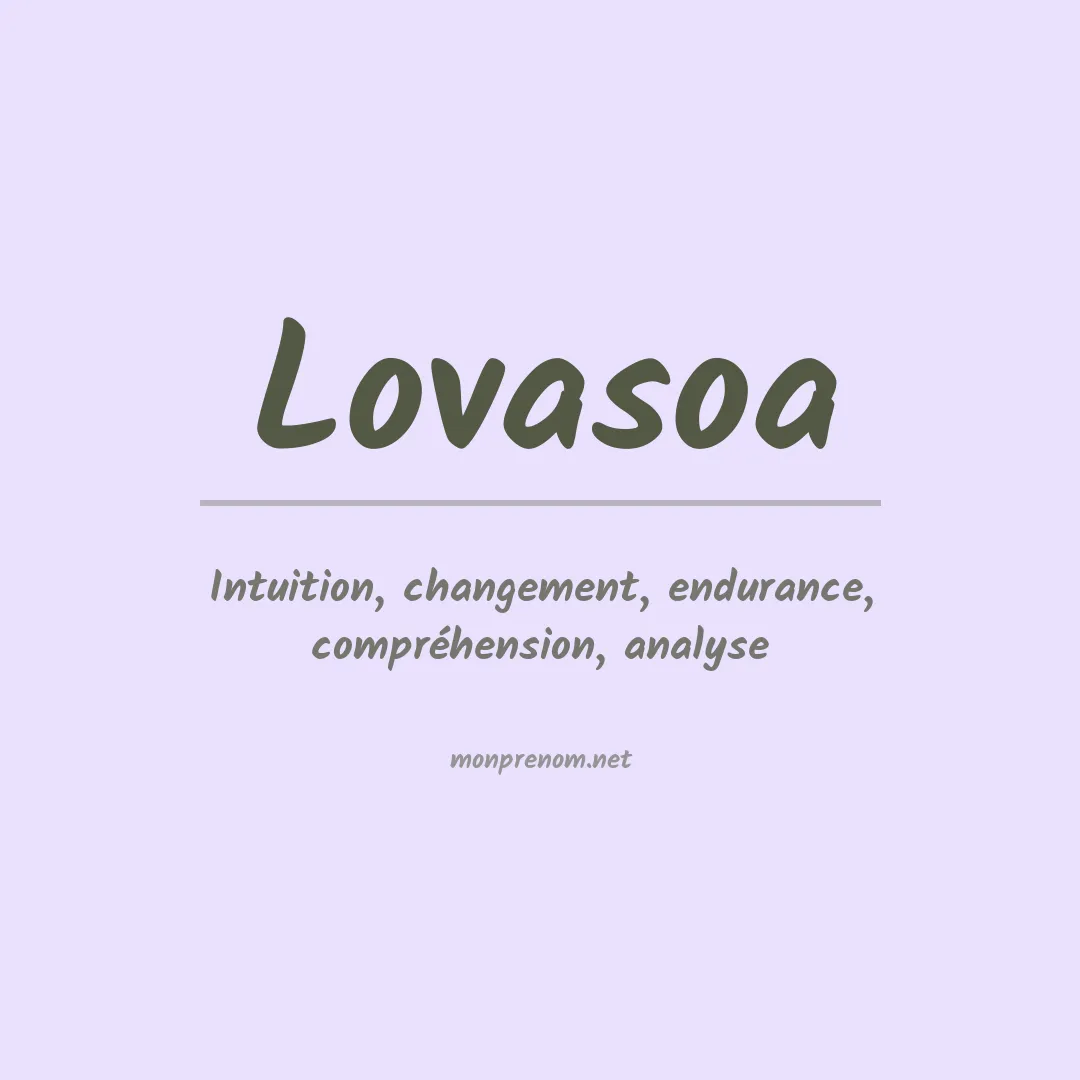 Signification du Prénom Lovasoa Signification du Prénom Lovasoa