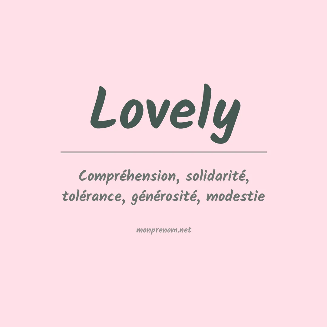 Signification du Prénom Lovely