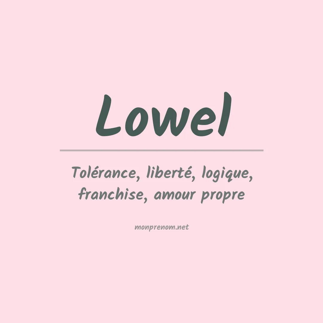 Signification du Prénom Lowel Signification du Prénom Lowel
