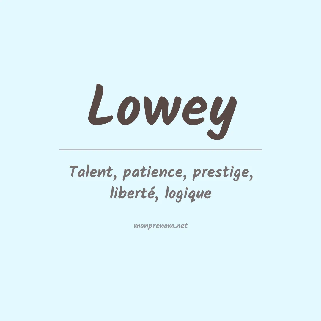 Signification du Prénom Lowey Signification du Prénom Lowey